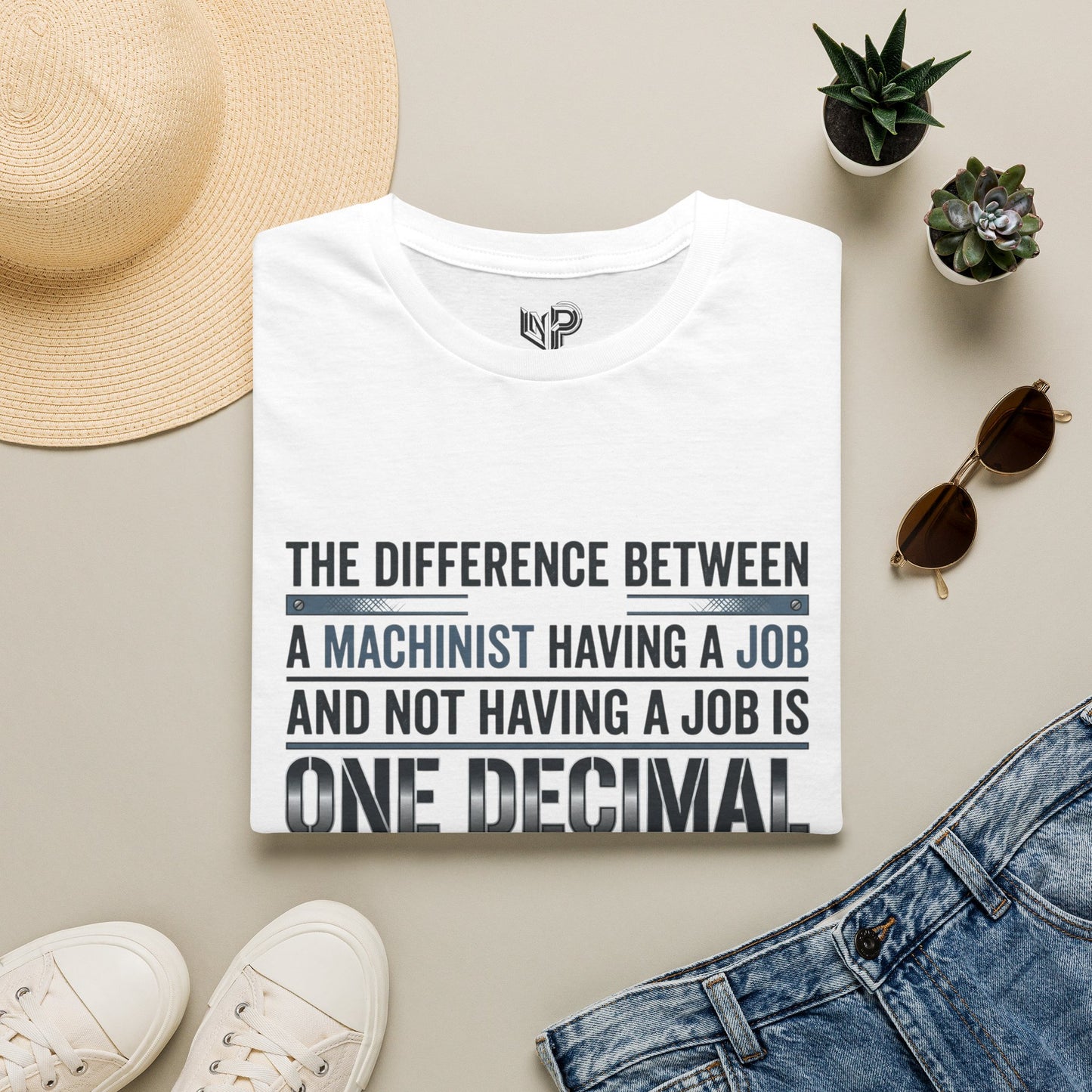 Machinist T‑Shirt — "One Decimal Point" Funny Machinist Job Quote Tee