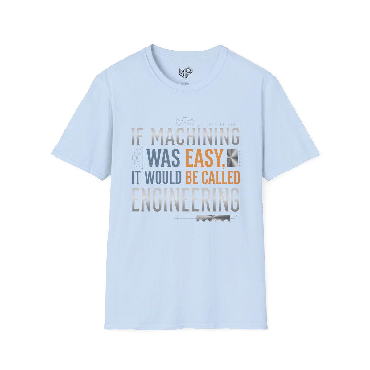 Easy Machining T-Shirt