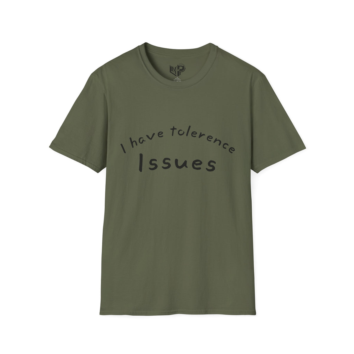 T-Shirt — I Have Tolerance Issues Graphic Tee, Funny Sarcastic Statement Shirt